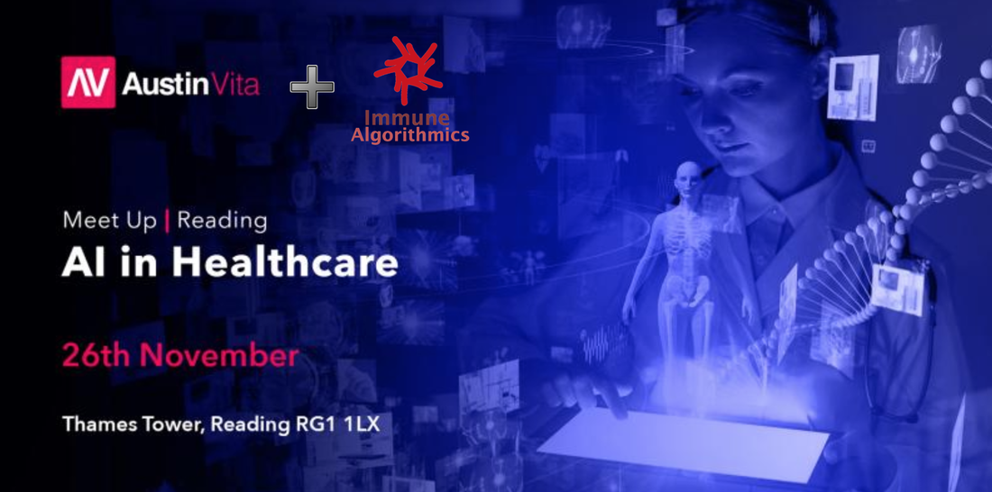 Oxford Immune Algorithmics & Austin Vita Invite You To ‘AI In Healthcare’